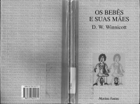 WINNICOTT, Donald W. - Os bebes e suas mães.pdf